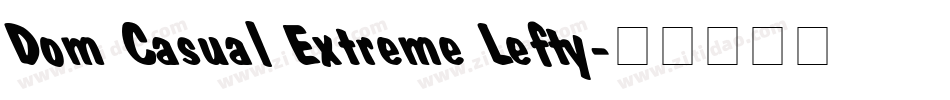 Dom Casual Extreme Lefty字体转换